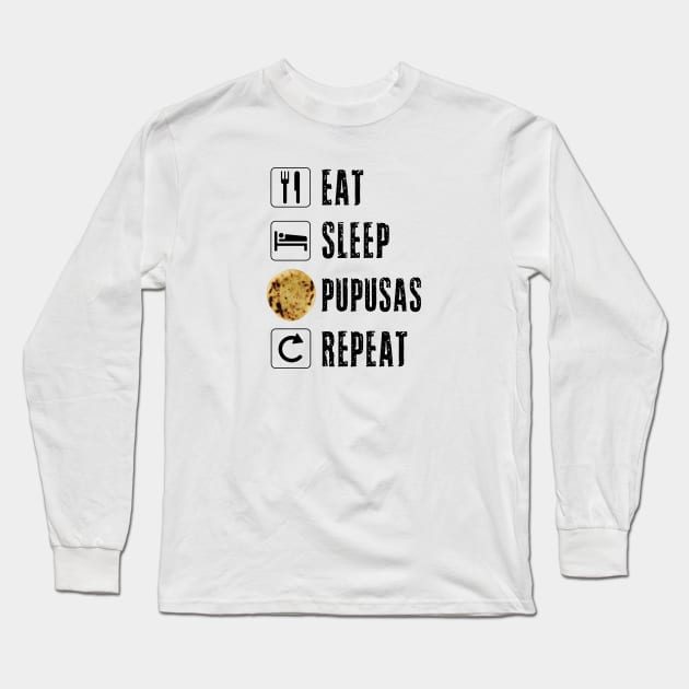 Pupusas El Salvador Gift Salvadorian Food Salvi Guanaco Eat Sleep Repeat Flag Press Long Sleeve T-Shirt by Shirtsurf